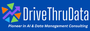 Drive Thru Data Pioneer in AI & Data Management Consulting
